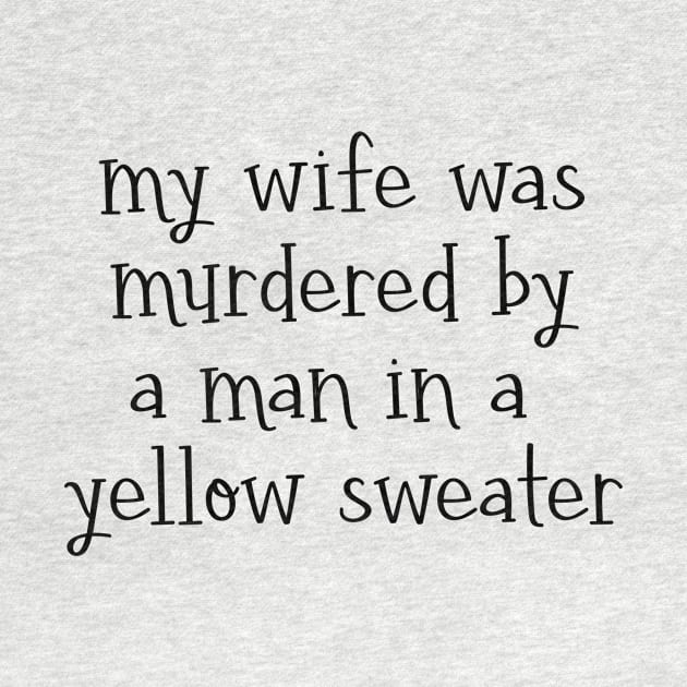 my wife was murdered by a man in a yellow sweater - captain holt - brooklyn nine-nine by tziggles